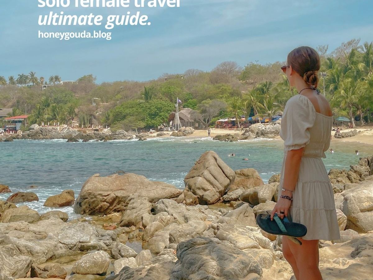 How-To Guide for Solo Female&nbsp;Travel