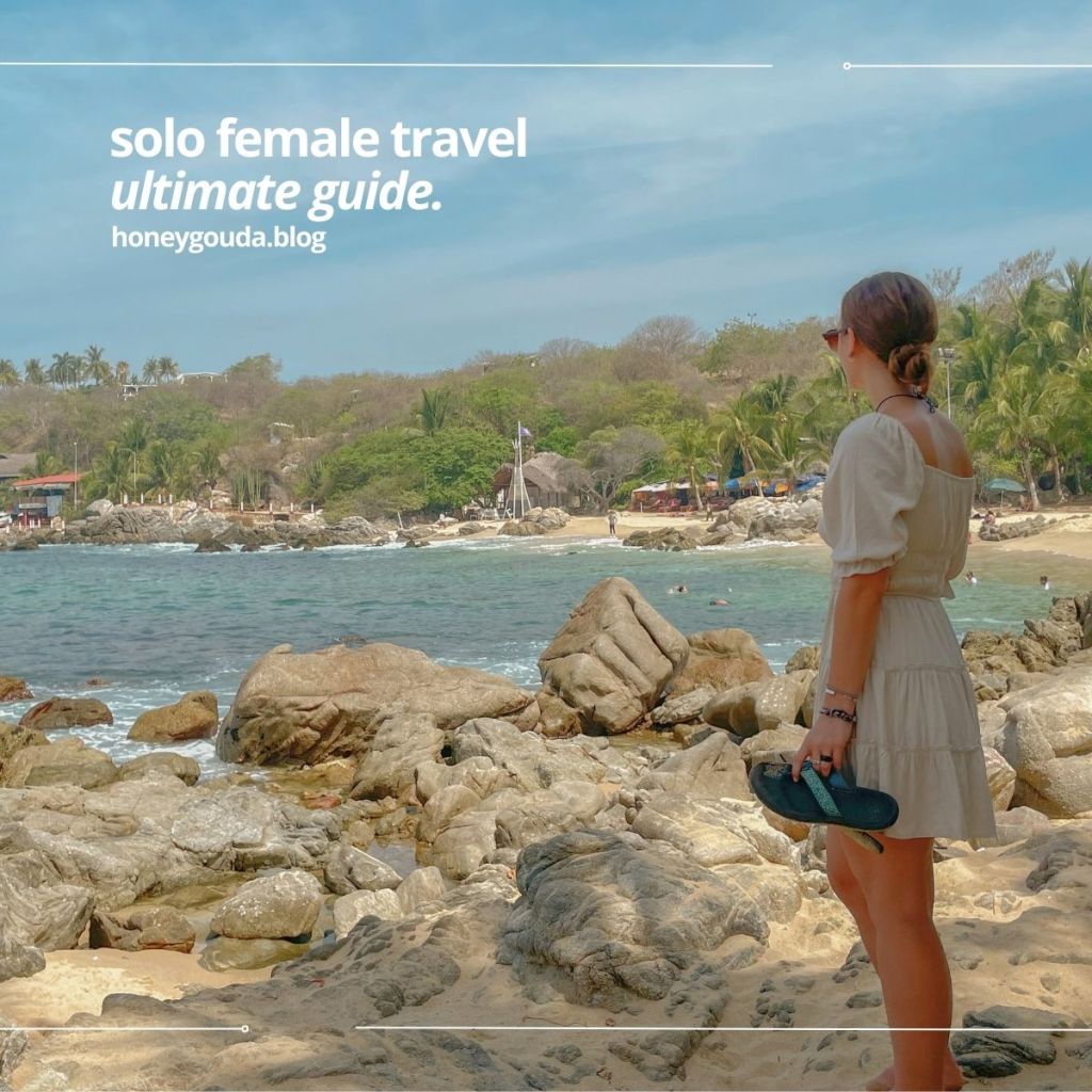 How-To Guide for Solo Female&nbsp;Travel